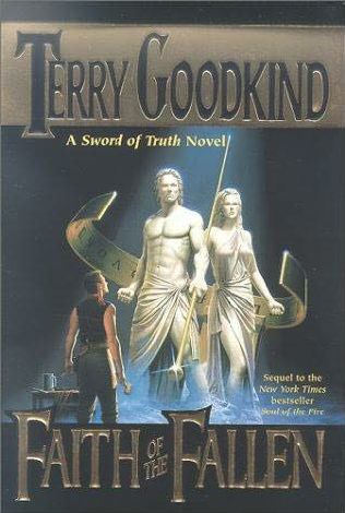 Terry Goodkind - Sword of Truth 06 - Faith of the Fallen.jpg